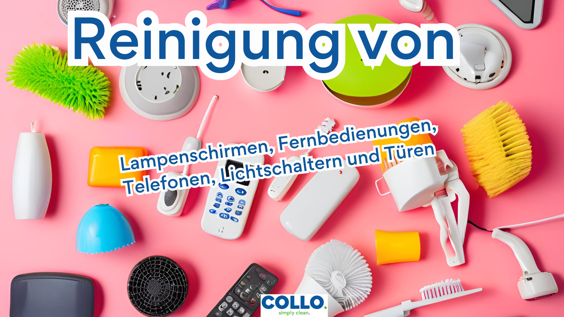 Lampenschirme, Fernbedienungen, Telefone, Lichtschalter und Türen reinigen